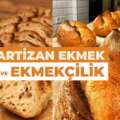 Artizan Ekmek ve Ekmekçilik